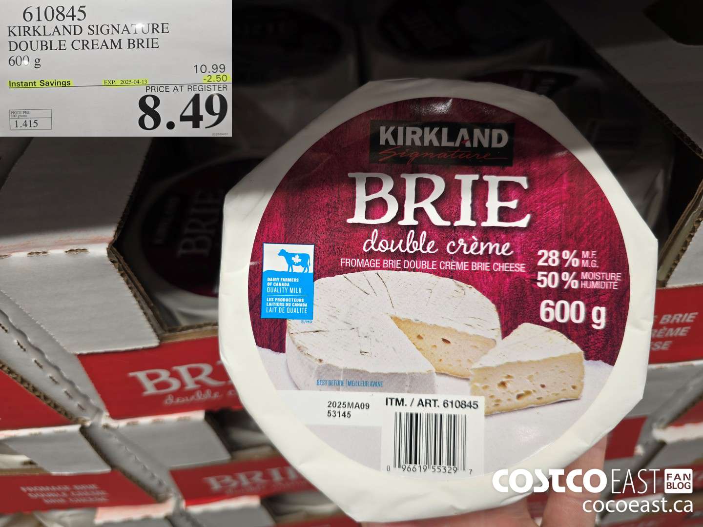 610845 KIRKLAND SIGNATURE DOUBLE CREAM BRIE 600 g ($2.50 INSTANT SAVINGS EXPIRES ON 2025-04-13) $8.49