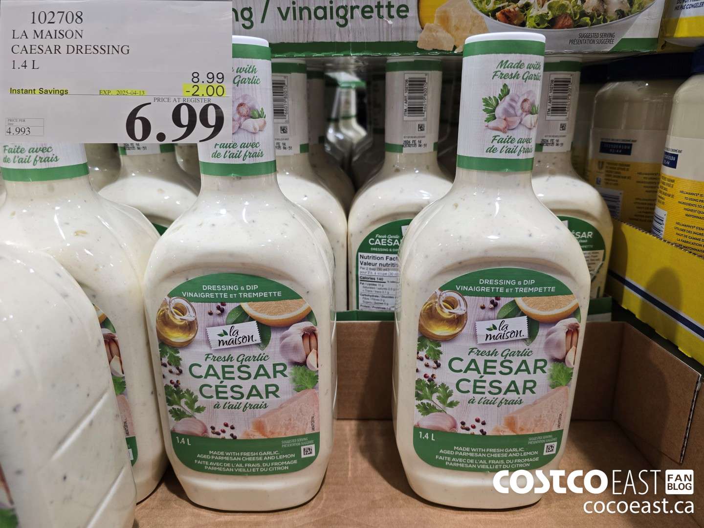 102708 LA MAISON CAESAR DRESSING 1.4L ($2.00 INSTANT SAVINGS EXPIRES ON 2025-04-13) $6.99