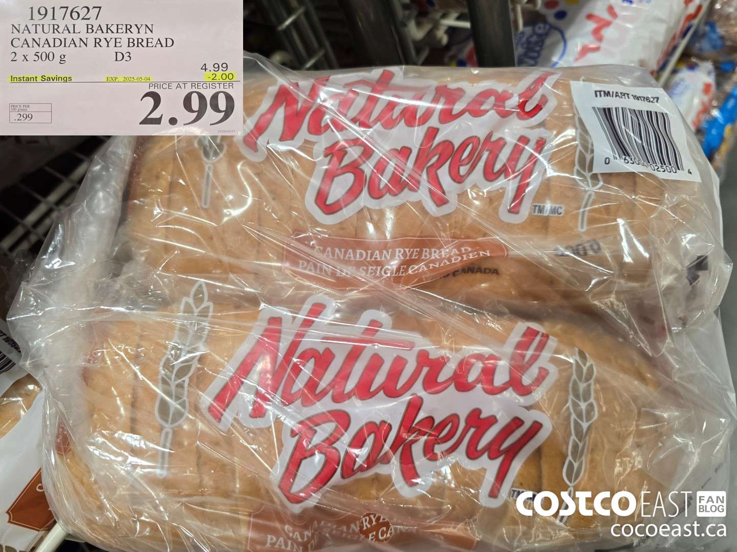 1917627 NATURAL BAKERYN CANADIAN RYE BREAD 2x 500 g ($2.00 INSTANT SAVINGS EXPIRES ON 2025-05-04) $2.99