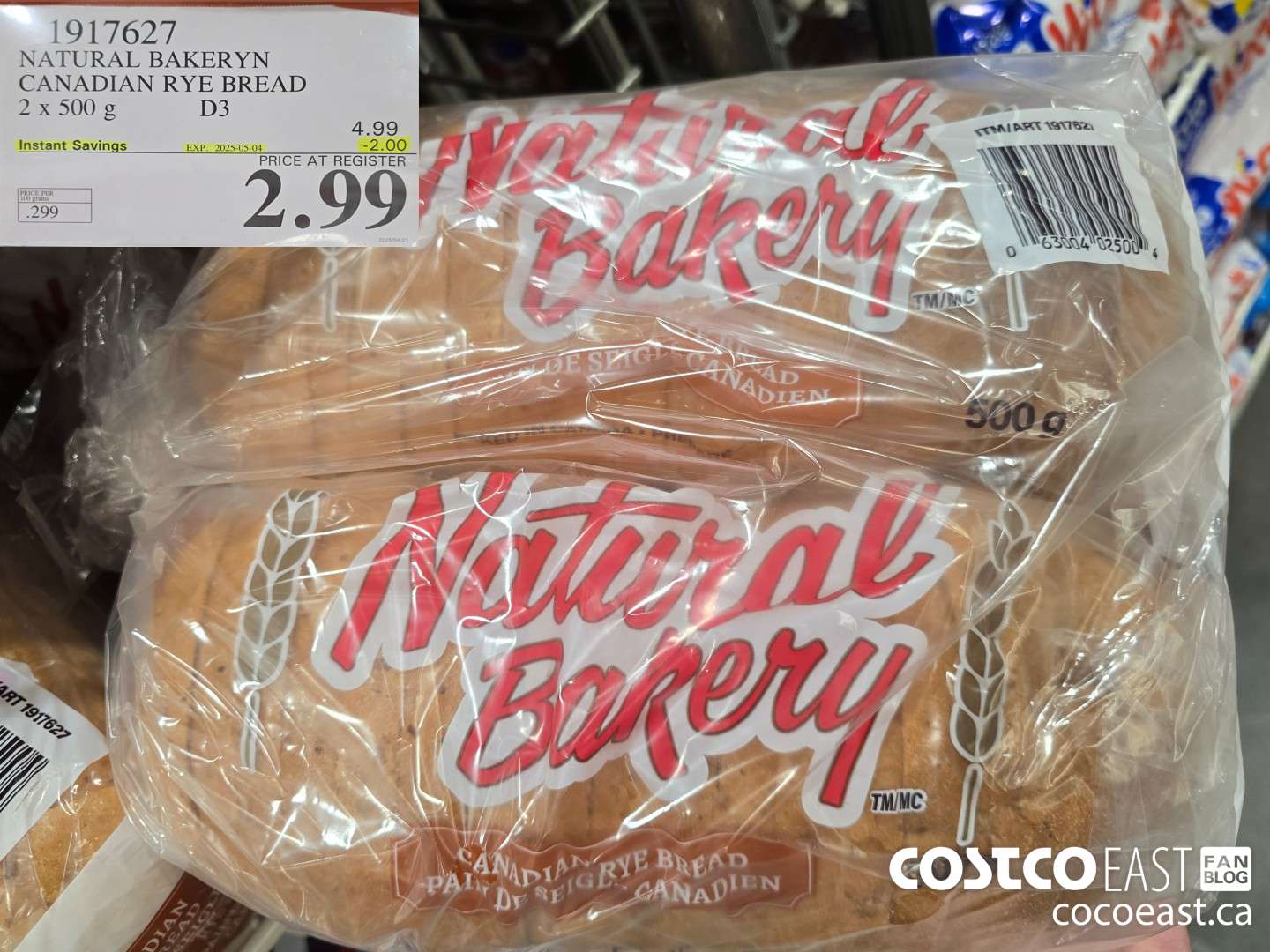 1917627 NATURAL BAKERYN CANADIAN RYE BREAD 2x 500 g ($2.00 INSTANT SAVINGS EXPIRES ON 2025-05-04) $2.99