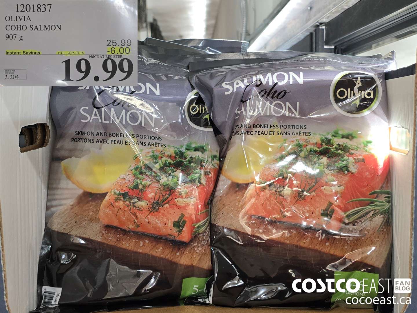 1201837 OLIVIA COHO SALMON 907 G ($6.00 INSTANT SAVINGS EXPIRES ON 2025-05-18) $19.99