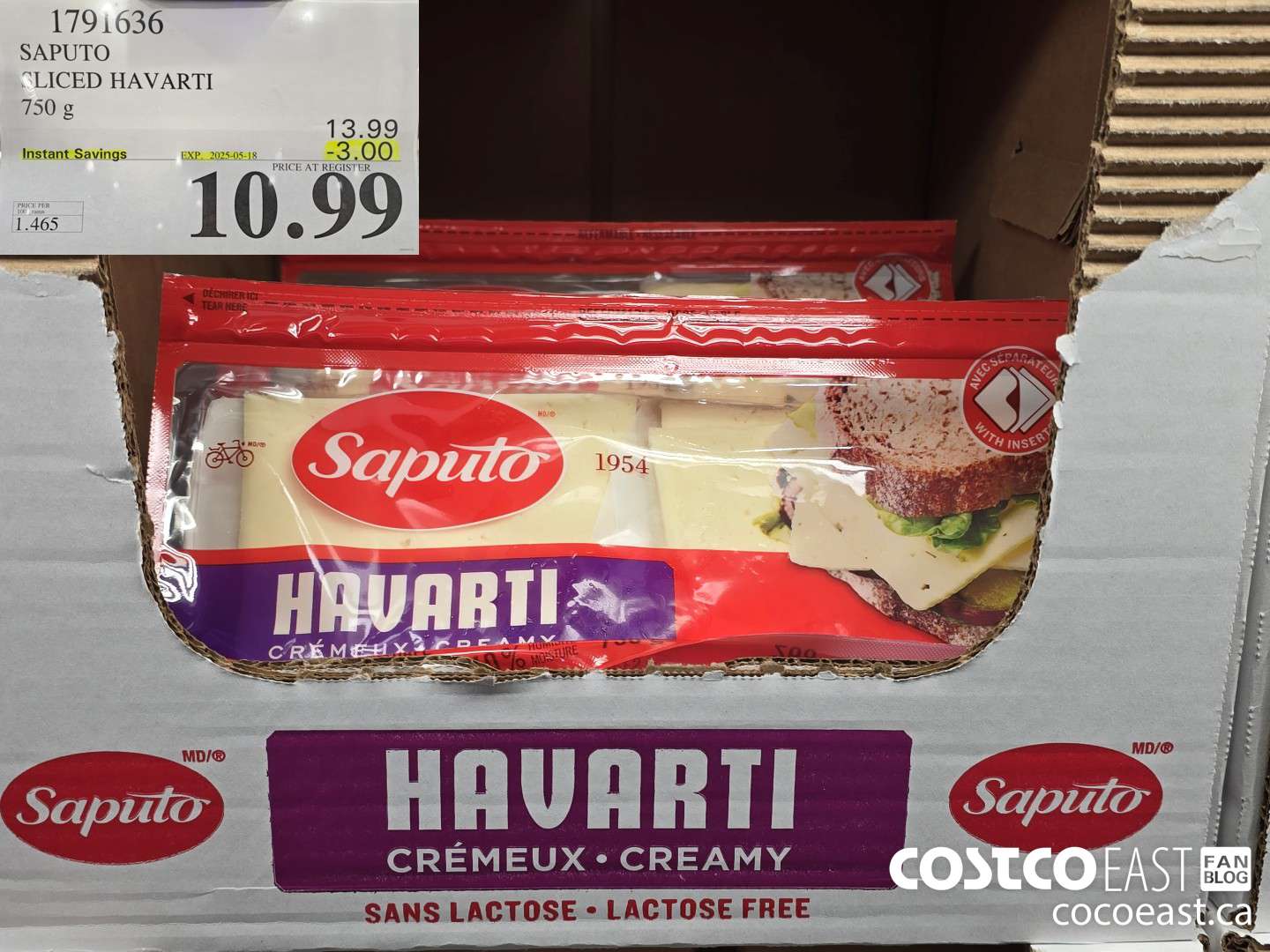 1791636 SAPUTO SLICED HAVARTI 750 G ($3.00 INSTANT SAVINGS EXPIRES ON 2025-05-18) $10.99