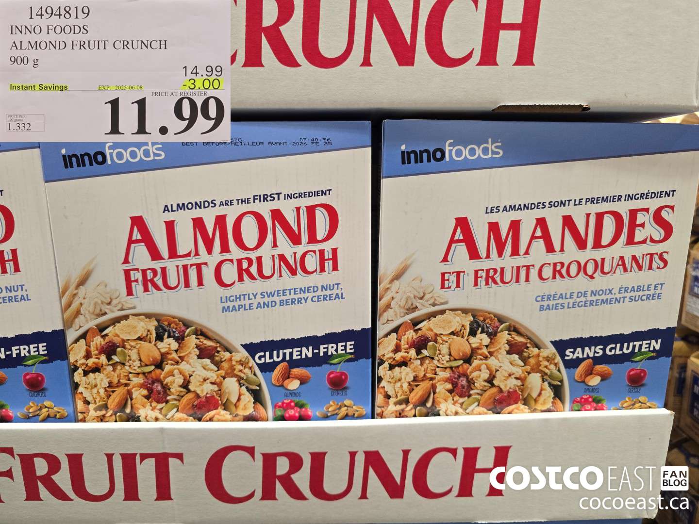 1494819 INNO FOODS ALMOND FRUIT CRUNCH 900 g ($3.00 INSTANT SAVINGS EXPIRES ON 2025-06-08) $11.99