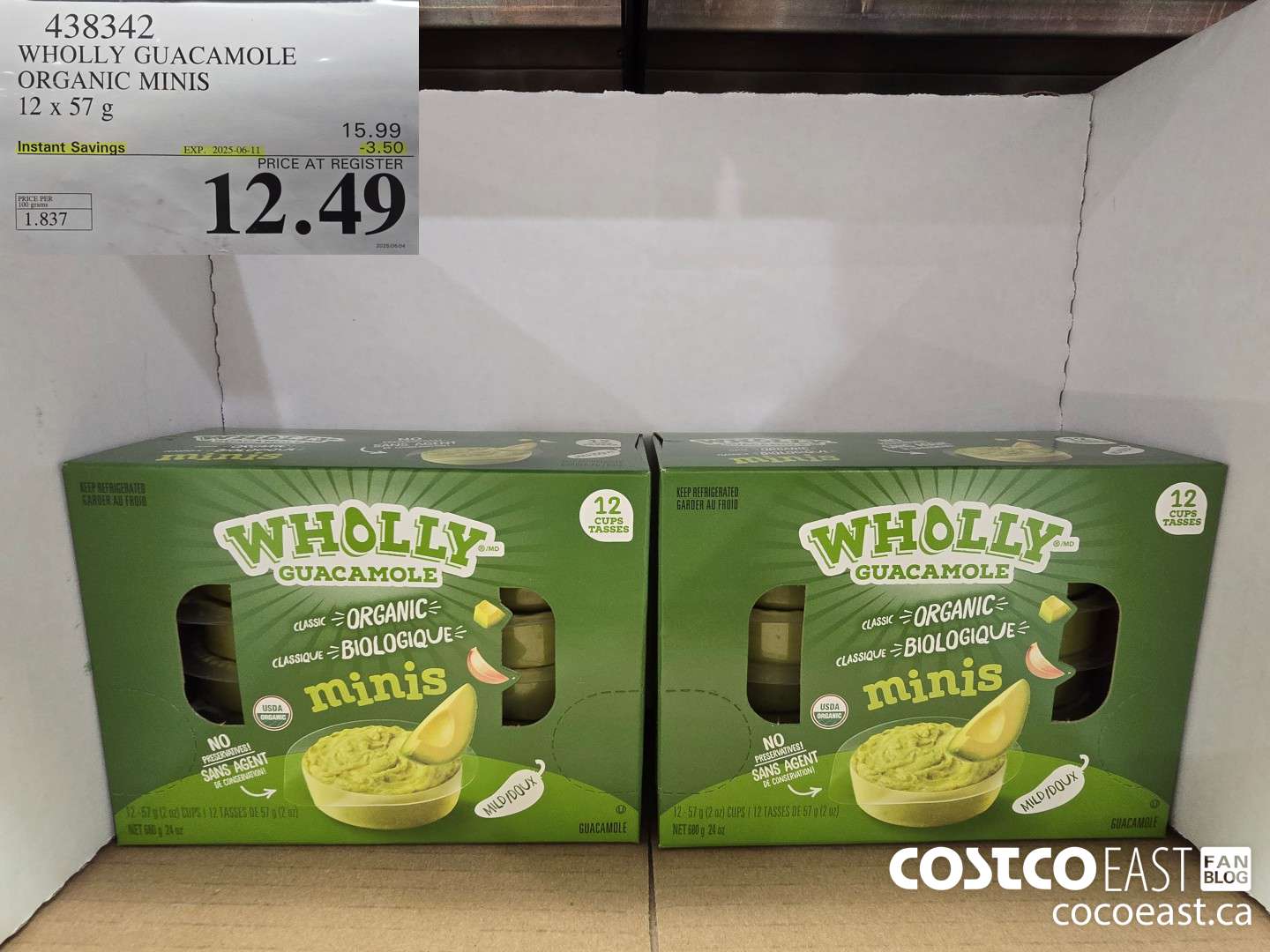 438342 WHOLLY GUACAMOLE ORGANIC MINIS 12 X 57 G ($3.50 INSTANT SAVINGS EXPIRES ON 2025-06-11) $12.49