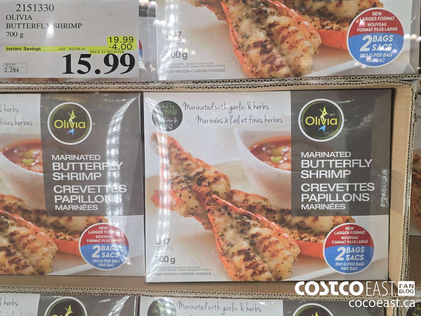 2151330 OLIVIA BUTTERFLY SHRIMP 700 G ($4.00 INSTANT SAVINGS EXPIRES ON 2025-08-10) $15.99