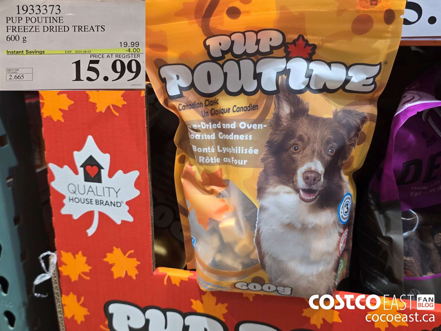 1933373 PUP POUTINE FREEZE DRIED TREATS 600 G ($4.00 INSTANT SAVINGS EXPIRES ON 2025-08-03) $15.99