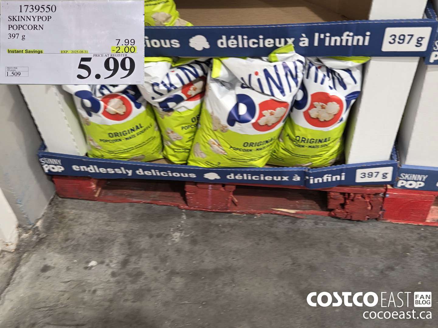 1739550 SKINNYPOP POPCORN 397 G ($2.00 INSTANT SAVINGS EXPIRES ON 2025-08-31) $5.99