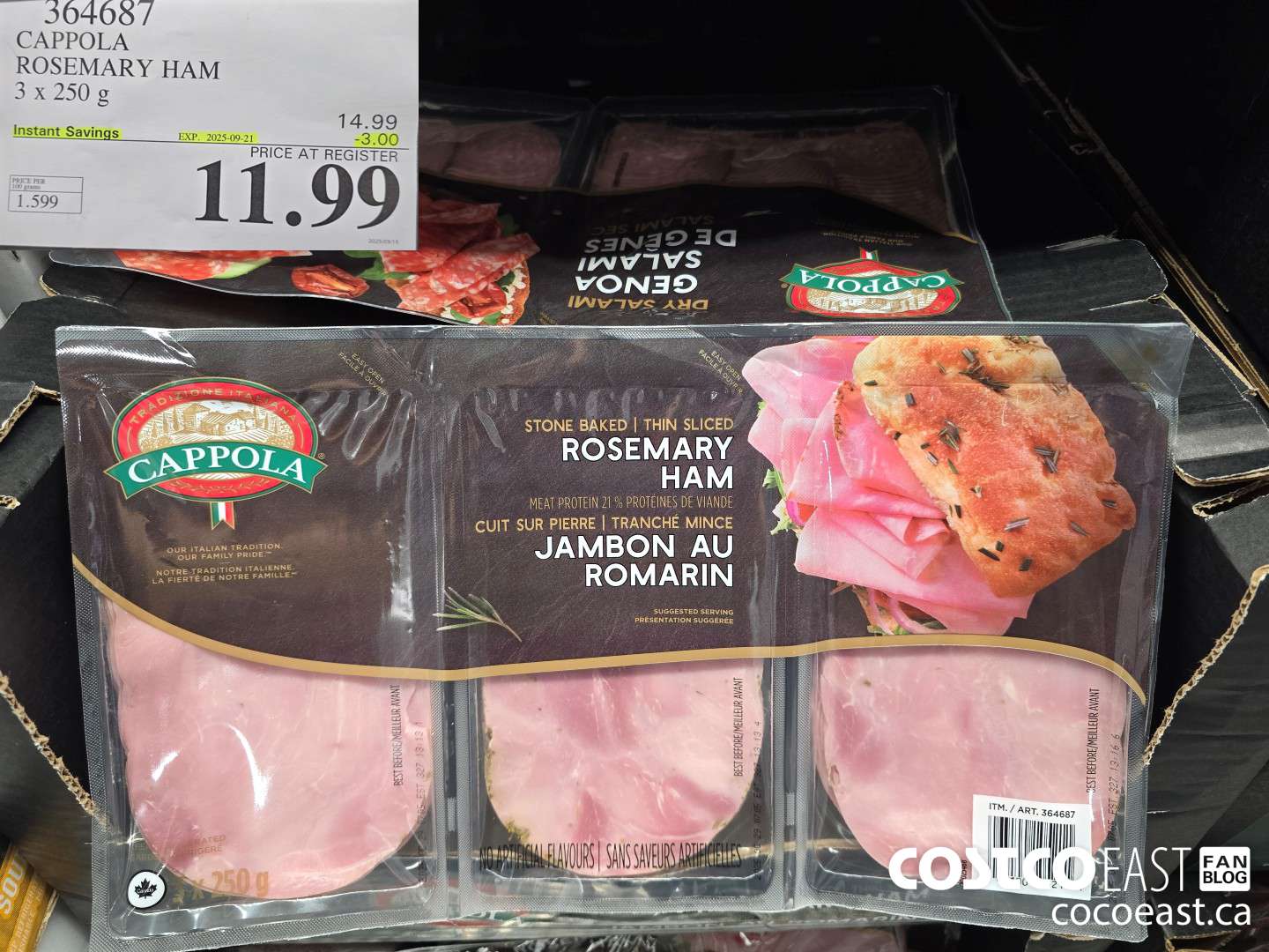 364687 CAPPOLA ROSEMARY HAM 3 X 250 G ($3.00 INSTANT SAVINGS EXPIRES ON 2025-09-21) $11.99
