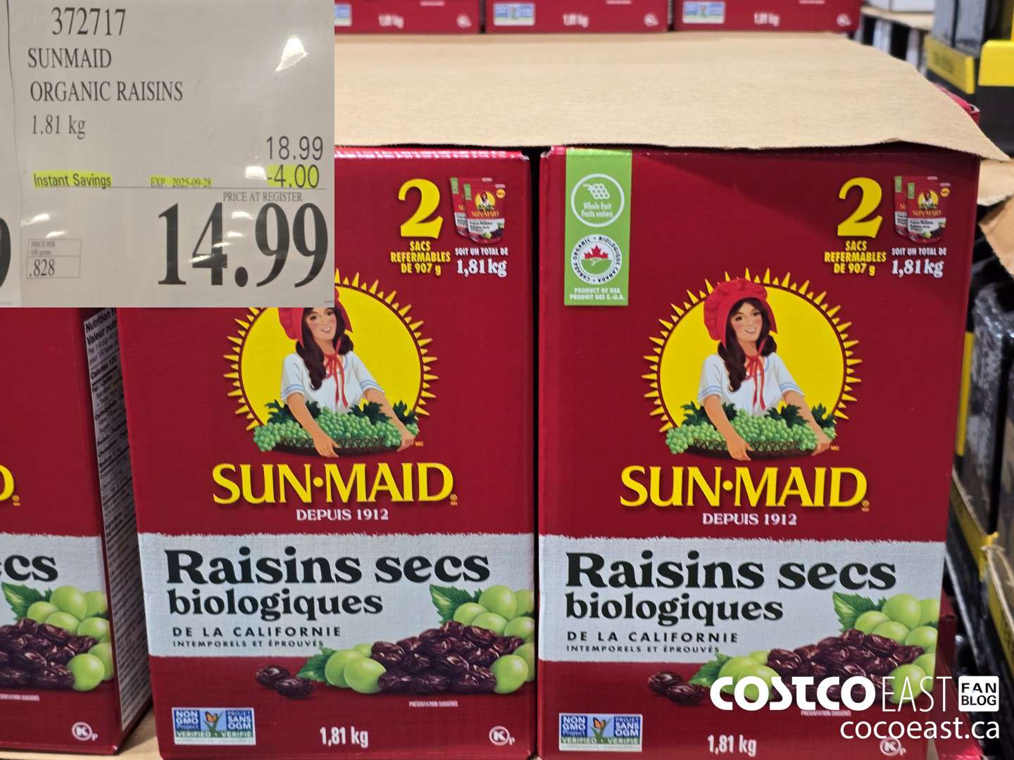 372717 SUNMAID ORGANIC RAISINS 1.81 G ($4.00 INSTANT SAVINGS EXPIRES ON 2025-09-28) $14.99