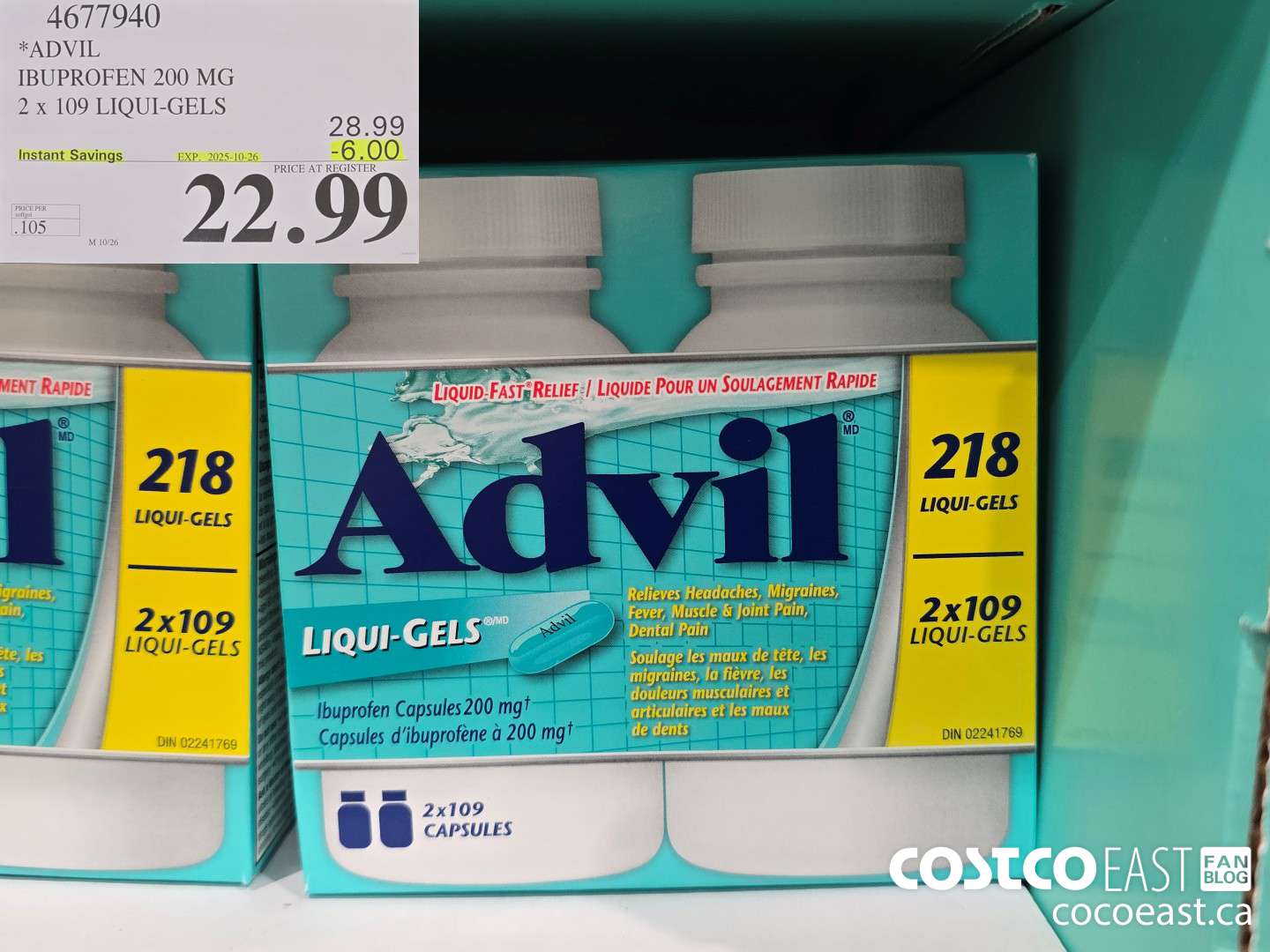 4677940 ADVIL IBUPROFEN 200MG 2 X 109 LIQUI-GELS ($6.00 INSTANT SAVINGS EXPIRES ON 2025-10-26) $22.99