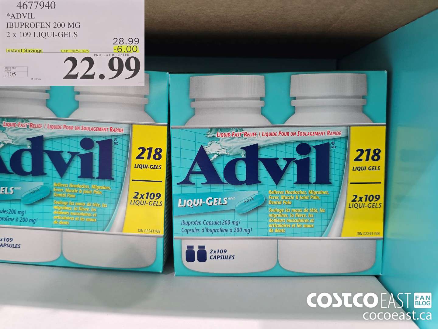 4677940 ADVIL IBUPROFEN 200MG 2 X 109 LIQUI-GELS ($6.00 INSTANT SAVINGS EXPIRES ON 2025-10-26) $22.99