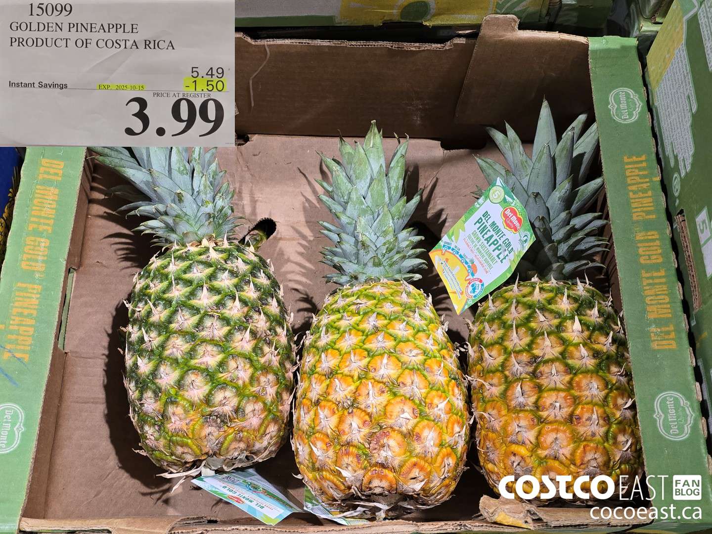 15099 GOLDEN PINEAPPLE PRODUCT OF COSTA RICA ($1.50 INSTANT SAVINGS EXPIRES ON 2025-10-15) $3.99