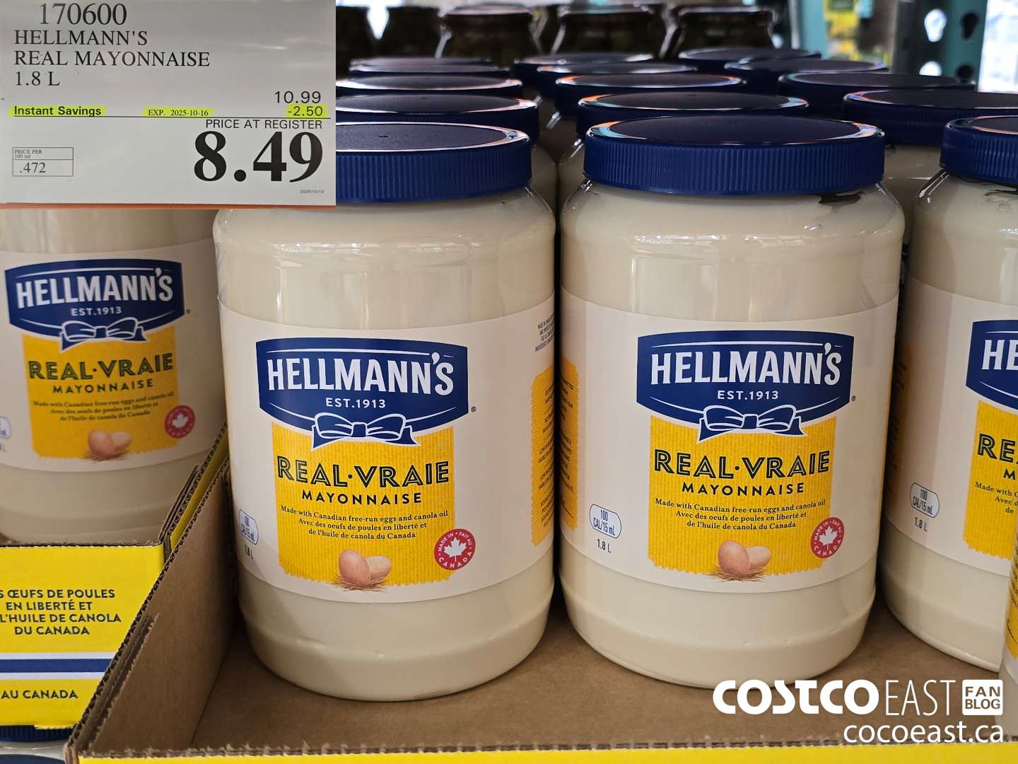 170600 HELLMANN'S REAL MAYONNAISE 1.8 L ($2.50 INSTANT SAVINGS EXPIRES ON 2025-10-16) $8.49