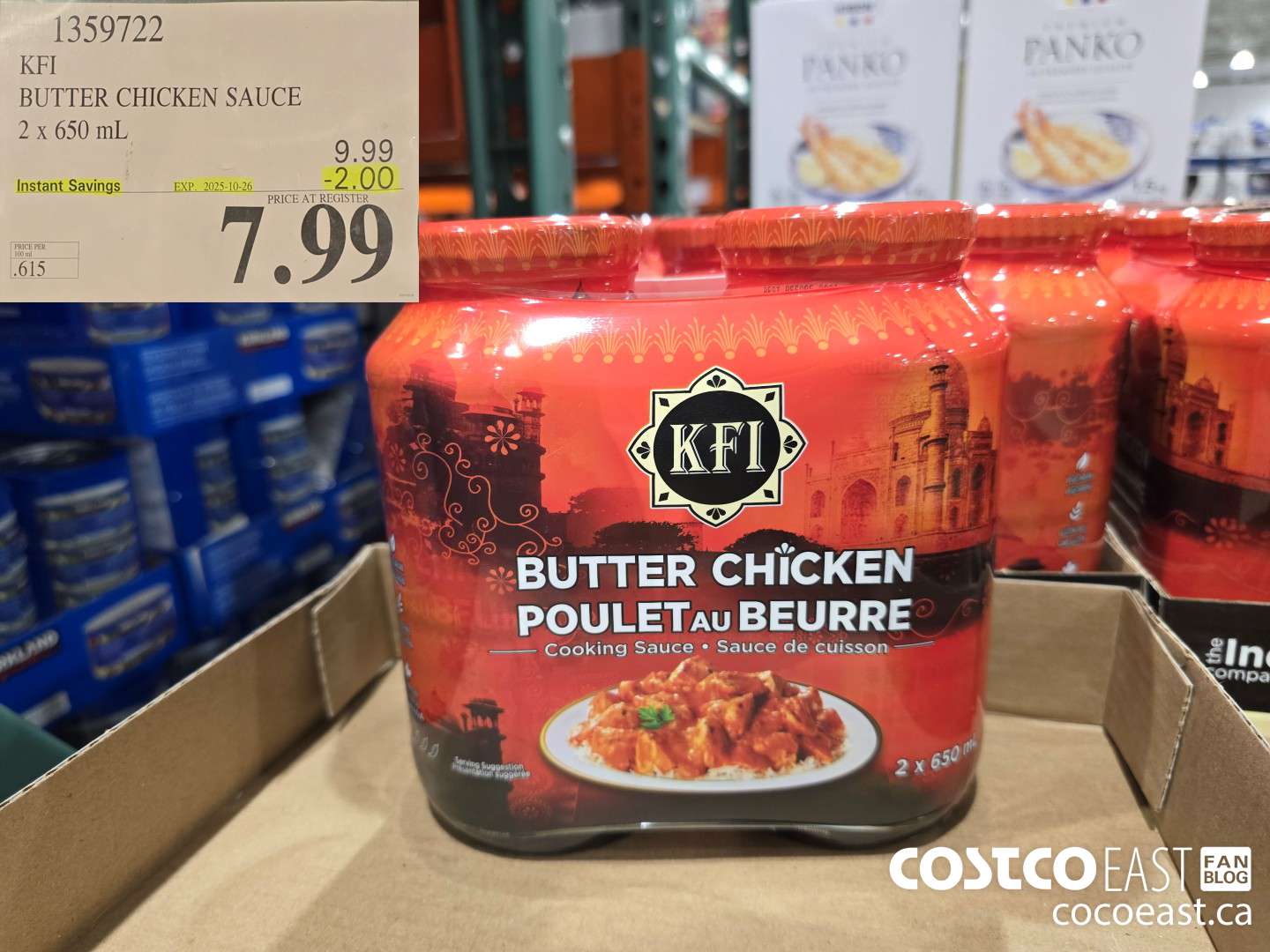 1359722 KFI BUTTER CHICKEN SAUCE 2 x 650 mL ($2.00 INSTANT SAVINGS EXPIRES ON 2025-10-26) $7.99