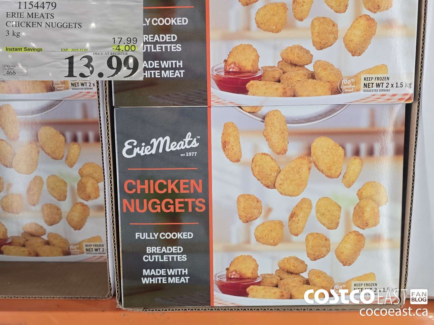 1154479 ERIE MEATS CHICKEN NUGGETS 3 kg ($4.00 INSTANT SAVINGS EXPIRES ON 2025-11-09) $13.99