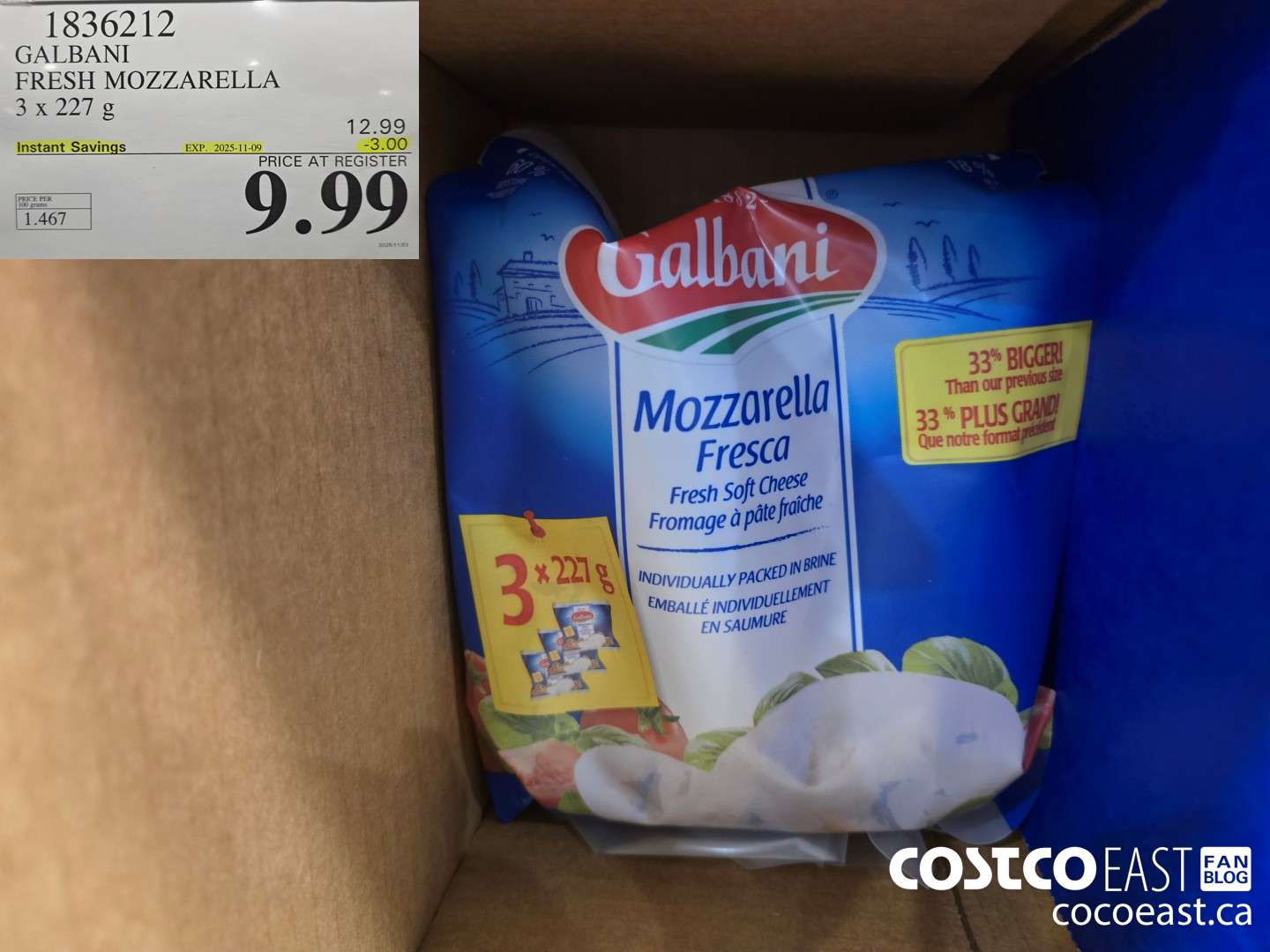 1836212 GALRANI FRESH MOZZARELLA 3 X 227 G ($3.00 INSTANT SAVINGS EXPIRES ON 2025-11-09) $9.99