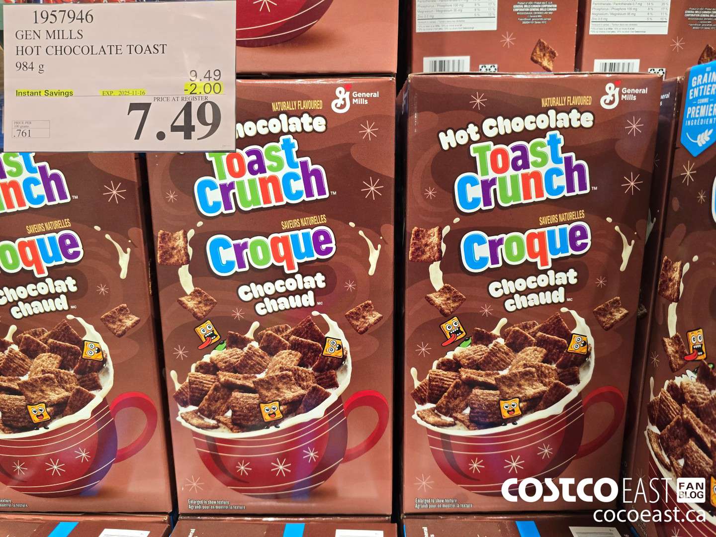 1957946 GEN MILLS + HOT CHOCOLATE TOAST 984 g ($2.00 INSTANT SAVINGS EXPIRES ON 2025-11-16) $7.49