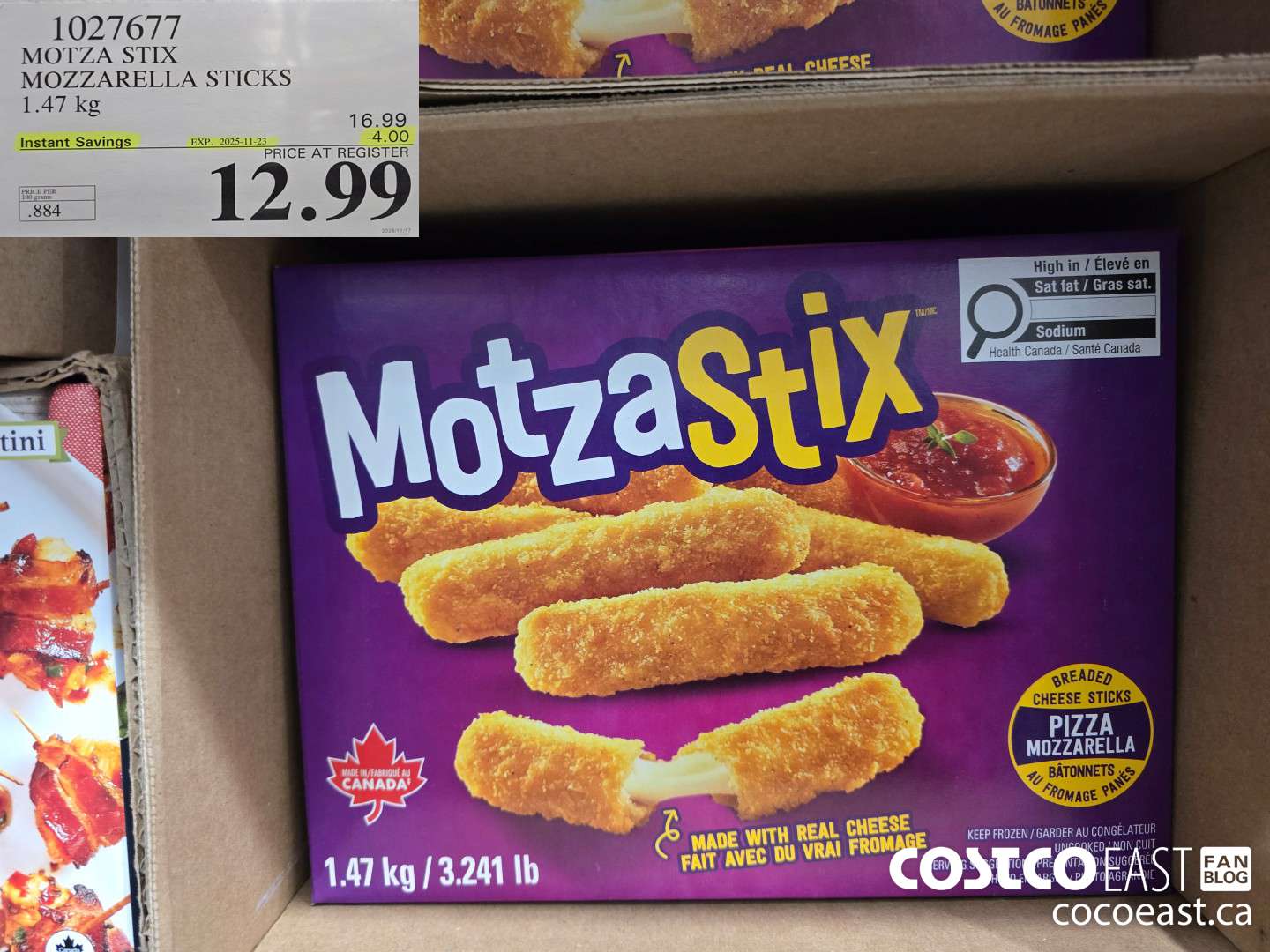 1027677 MOTZA STIX MOZZARELLA STICKS 1.47 KG  ($4.00 INSTANT SAVINGS EXPIRES ON 2025-11-23) $12.99