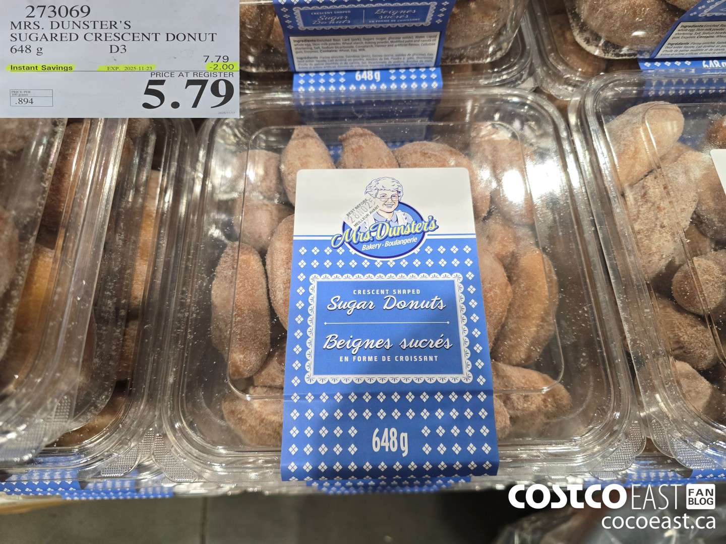 273069 MRS. DUNSTER'S SUGARED CRESCENT DONUT 648 G ($2.00 INSTANT SAVINGS EXPIRES ON 2025-11-23) $5.79