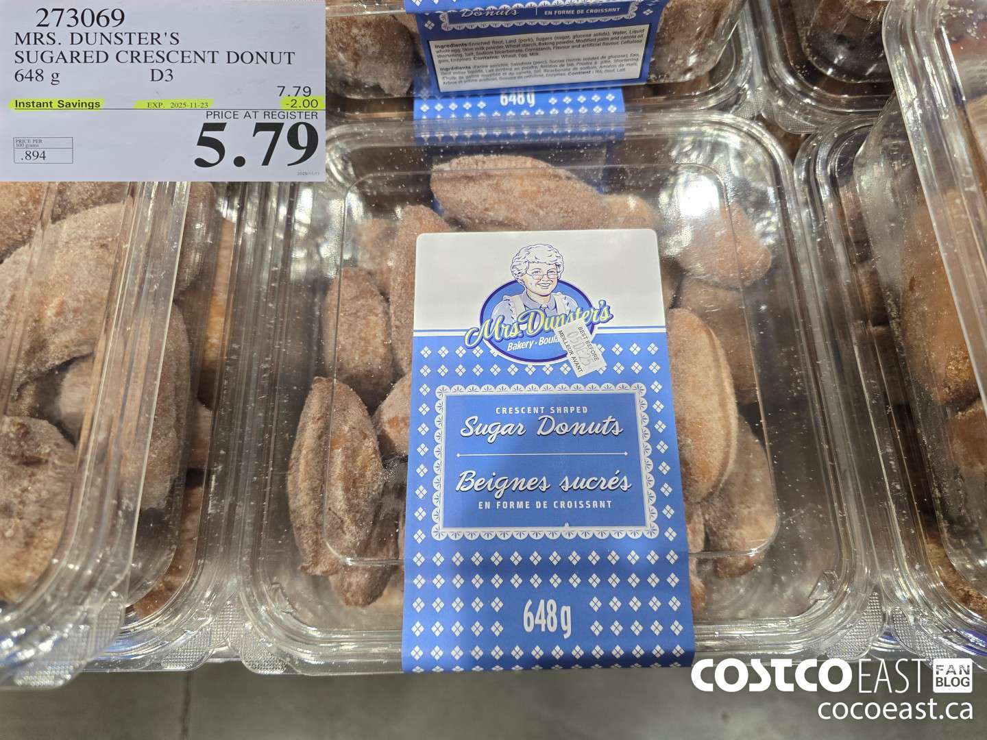 273069 MRS. DUNSTER'S SUGARED CRESCENT DONUT 648 G ($2.00 INSTANT SAVINGS EXPIRES ON 2025-11-23) $5.79