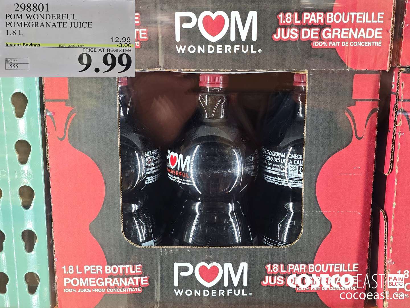 298801 POM WONDERFUL POMEGRANATE JUICE 1.8 L ($3.00 INSTANT SAVINGS EXPIRES ON 2025-11-09) $9.99