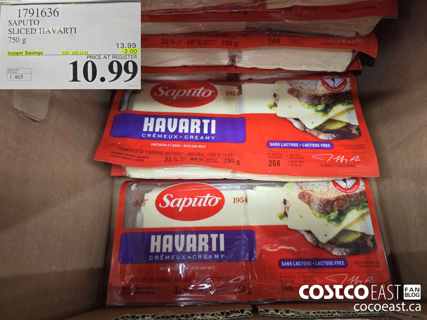 1791636 SAPUTO SLICED HAVARTI 750 G ($3.00 INSTANT SAVINGS EXPIRES ON 2025-11-23) $10.99