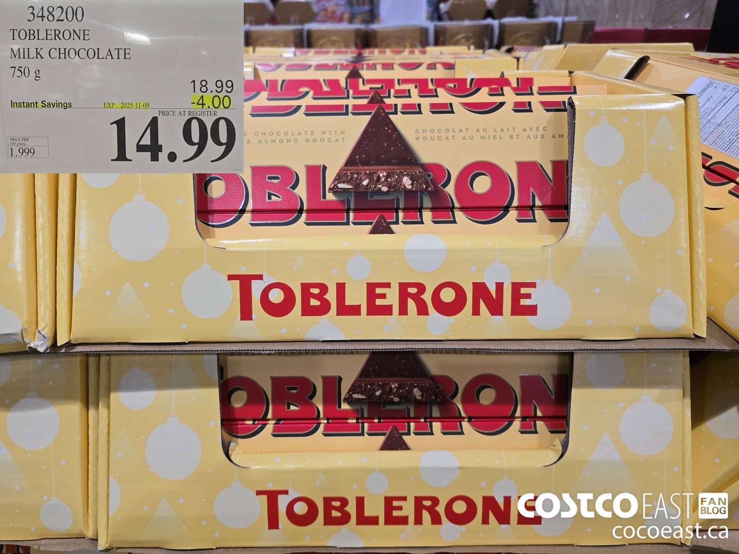 348200 TOBLERONE MILK CHOCOLATE 750 G ($4.00 INSTANT SAVINGS EXPIRES ON 2025-11-09) $14.99