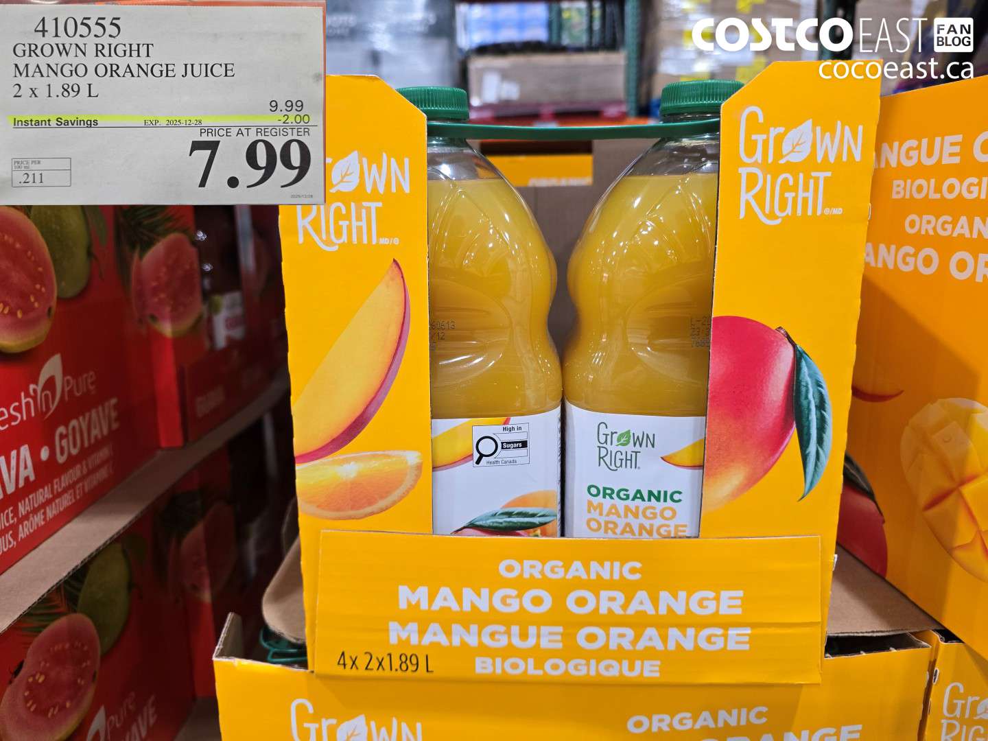 410555 GROWN RIGHT ORG MANGO ORANGE JUICE 2 X 1.89 L ($2.00 INSTANT SAVINGS EXPIRES ON 2025-12-28) $7.99