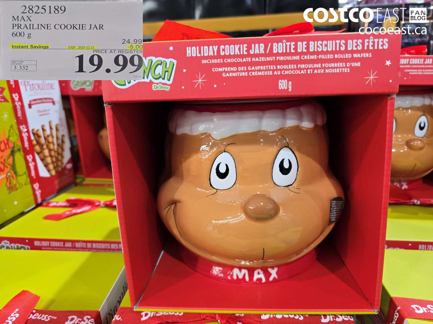 2825189 MAX PRAILINE COOKIE JAR 600 g ($5.00 INSTANT SAVINGS EXPIRES ON 2025-12-21) $19.99