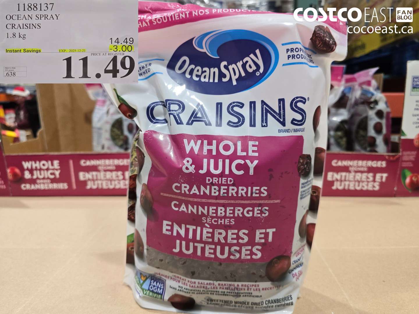 1188137 OCEAN SPRAY CRAISINS 1.8 KG ($3.00 INSTANT SAVINGS EXPIRES ON 2025-12-21) $11.49