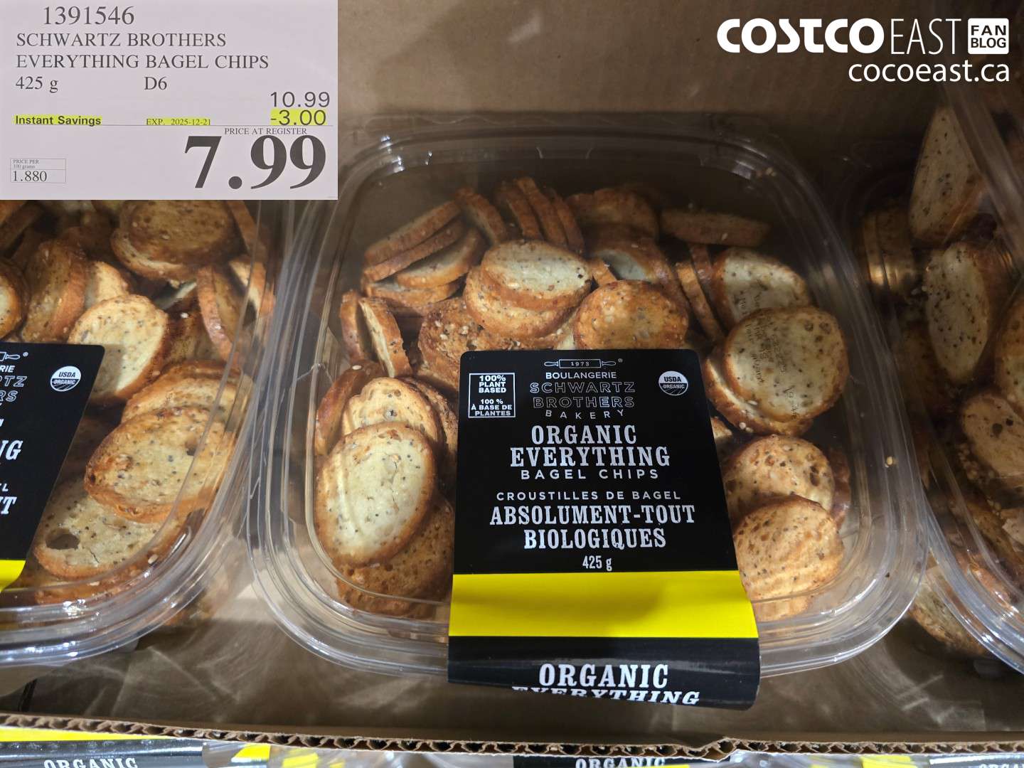 1391546 SCHWARTZ BROTHERS EVERYTHING BAGEL CHIPS 425 g ($3.00 INSTANT SAVINGS EXPIRES ON 2025-12-21) $7.99