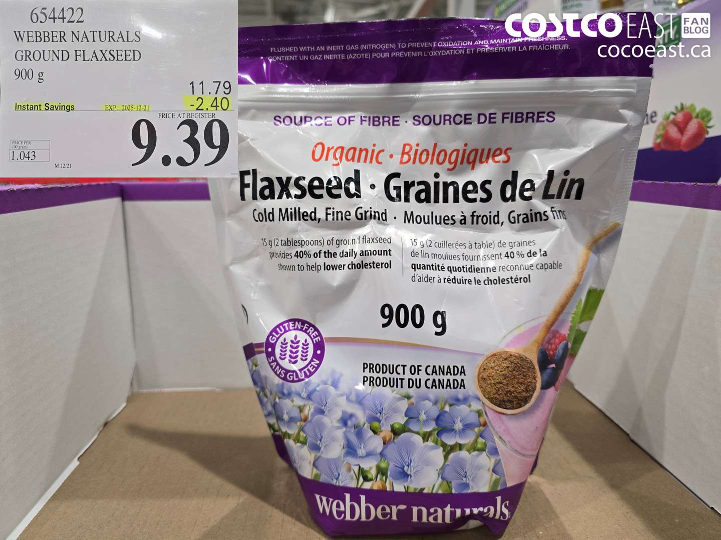 654422 WEBBER NATURALS GROUND FLAXSEED 900G ($2.40 INSTANT SAVINGS EXPIRES ON 2025-12-21) $9.39