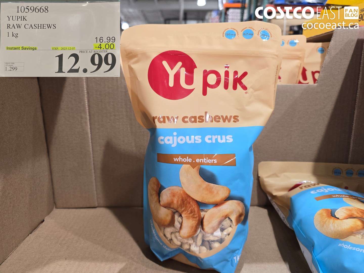 1059668 YUPIK RAW CASHEWS 1 KG ($4.00 INSTANT SAVINGS EXPIRES ON 2025-12-07) $12.99