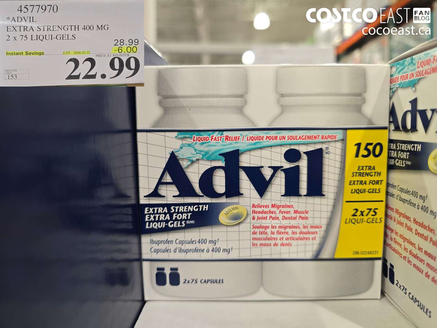 4577970 ADVIL EXTRA STRENGTH 400 MG 2 X 75 LIQUI-GELS ($6.00 INSTANT SAVINGS EXPIRES ON 2026-02-22) $22.99