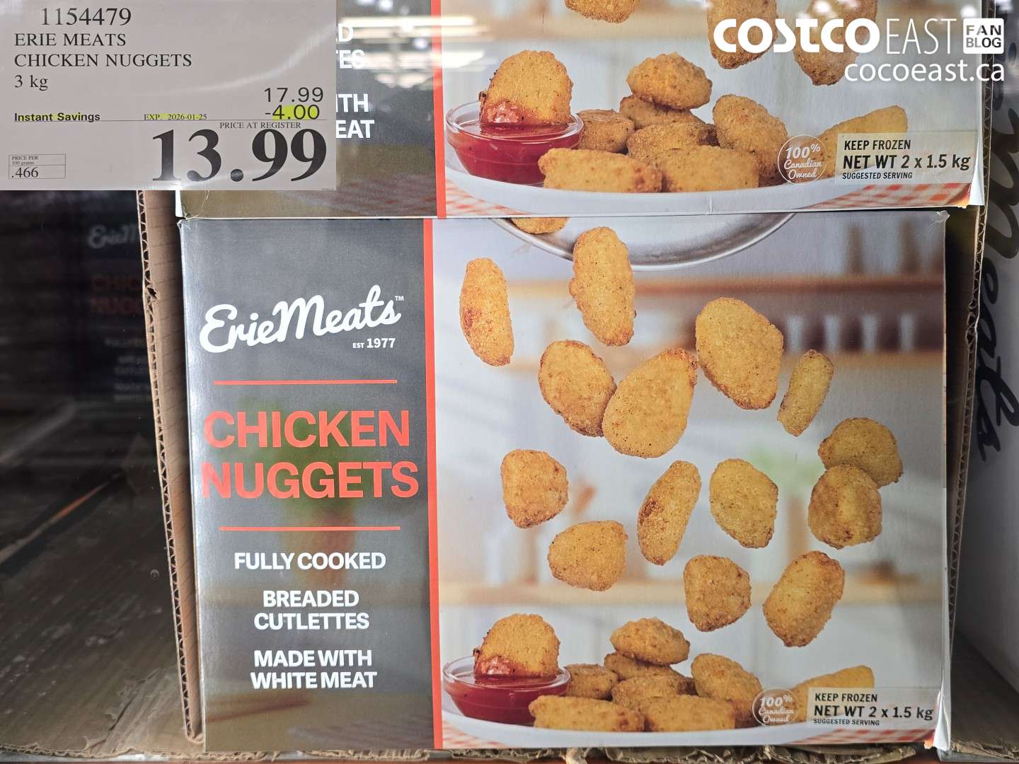 1154479 ERIE MEATS CHICKEN NUGGETS 3 kg ($4.00 INSTANT SAVINGS EXPIRES ON 2026-01-25) $13.99