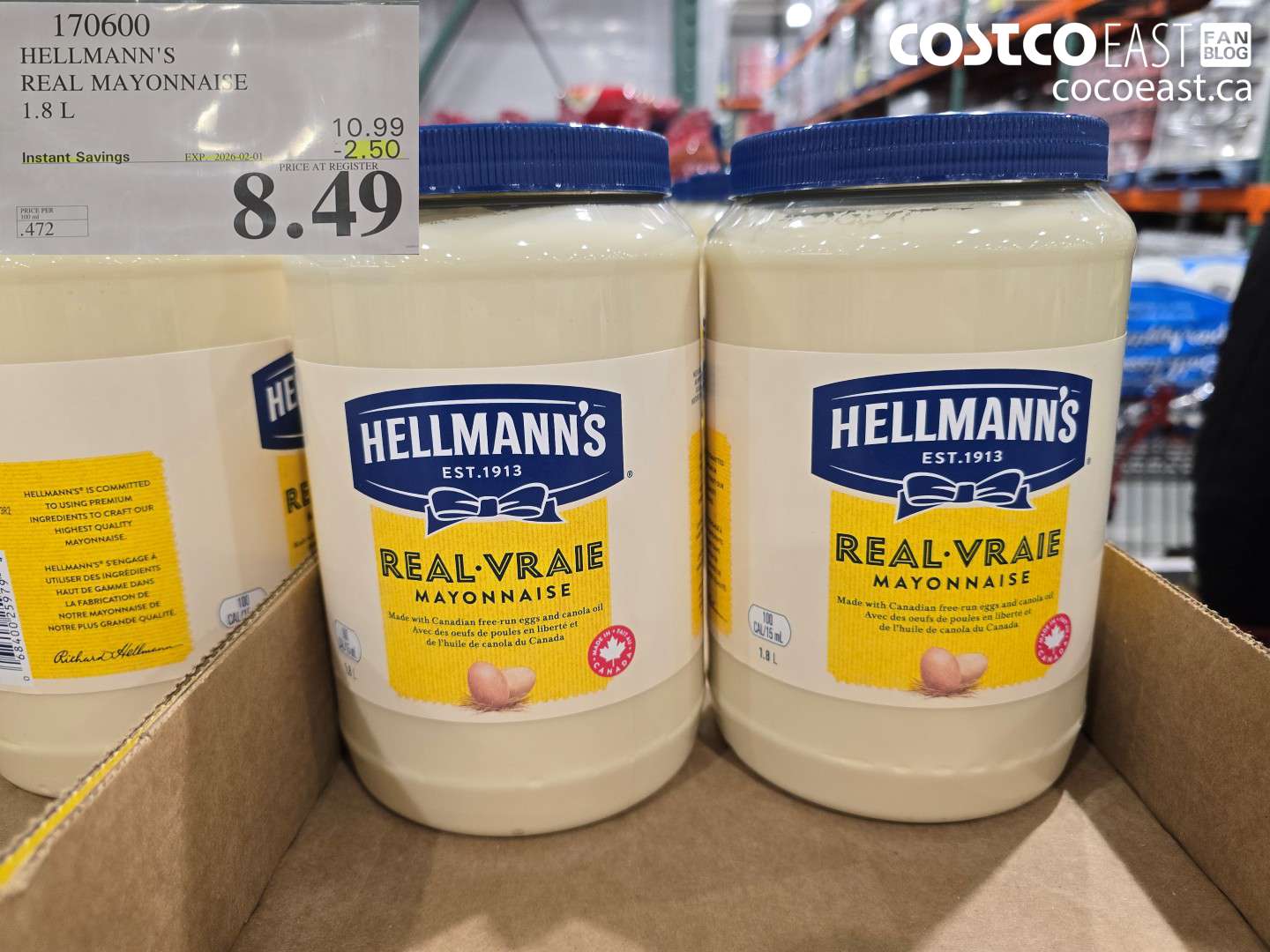 170600 HELLMANN'S REAL MAYONNAISE 1.8 L ($2.50 INSTANT SAVINGS EXPIRES ON 2026-02-01) $8.49