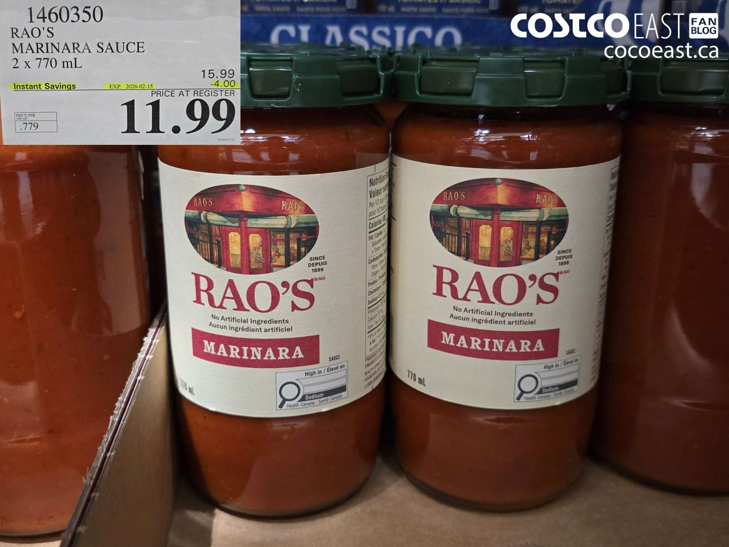 1460350 RAO'S MARINARA SAUCE 2 x 770 mL ($4.00 INSTANT SAVINGS EXPIRES ON 2026-02-15) $11.99