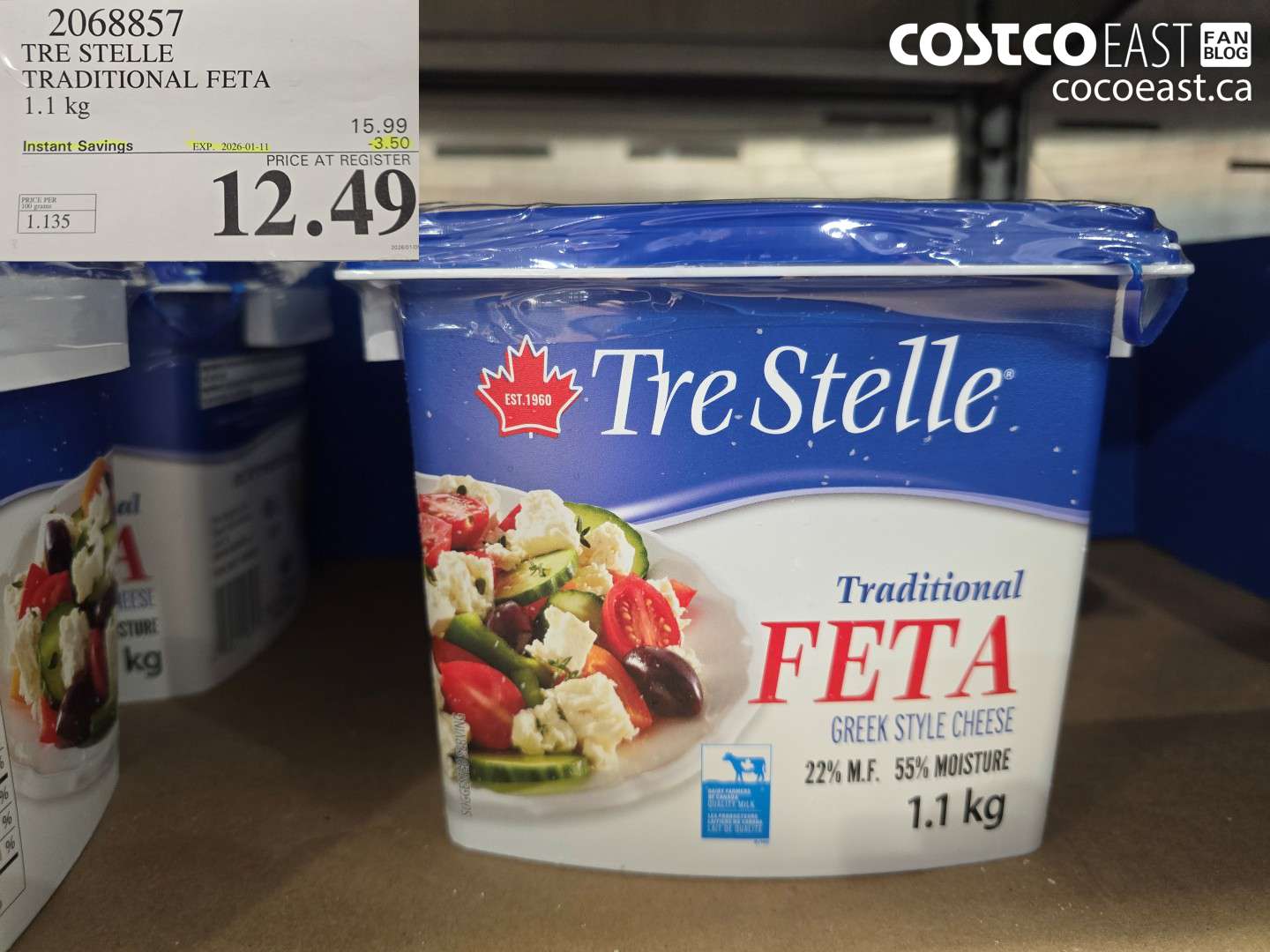 2068857 TRE STELLE TRADITIONAL FETA 1.1 KG ($3.50 INSTANT SAVINGS EXPIRES ON 2021-01-11) $12.49