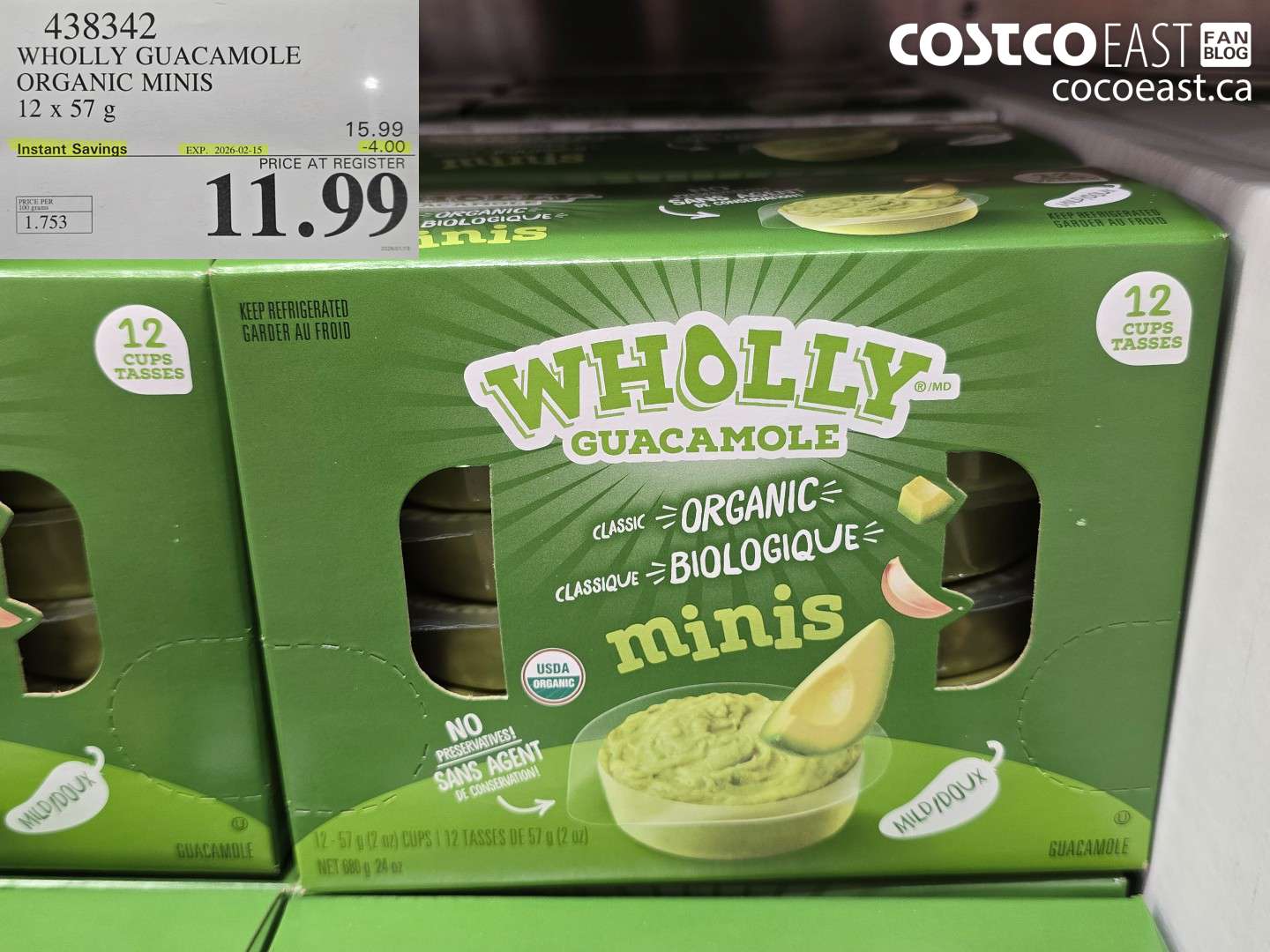 438342 WHOLLY GUACAMOLE ORGANIC MINIS 12 X 57 G ($4.00 INSTANT SAVINGS EXPIRES ON 2026-02-15) $11.99