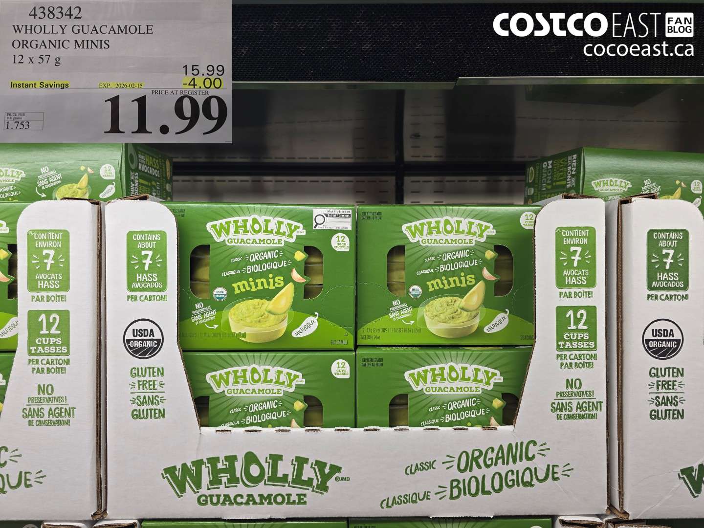 438342 WHOLLY GUACAMOLE ORGANIC MINIS 12 X 57 G ($4.00 INSTANT SAVINGS EXPIRES ON 2026-02-15) $11.99
