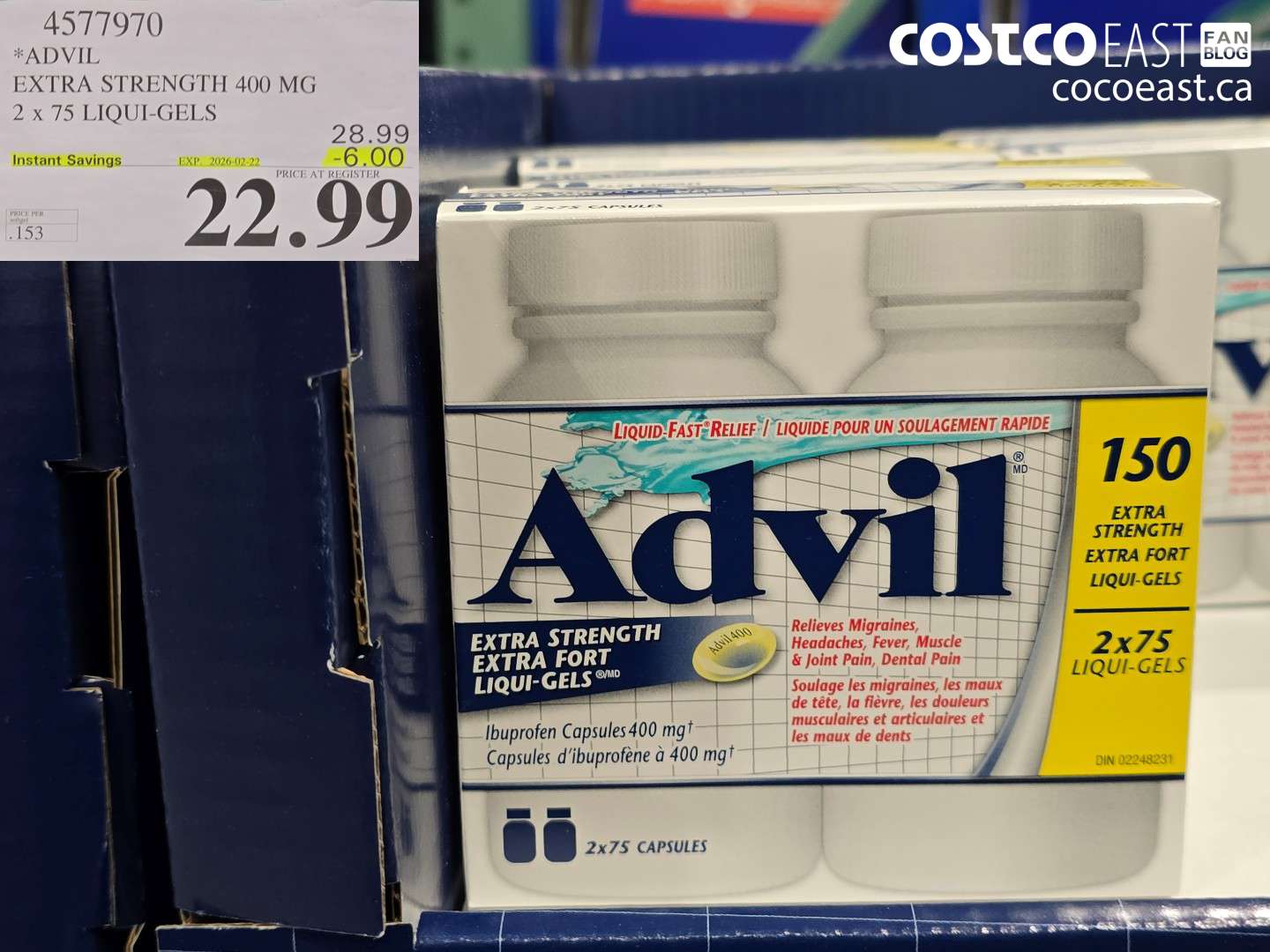 4577970 ADVIL EXTRA STRENGTH 400 MG 2 X 75 LIQUI-GELS ($6.00 INSTANT SAVINGS EXPIRES ON 2026-02-22) $22.99