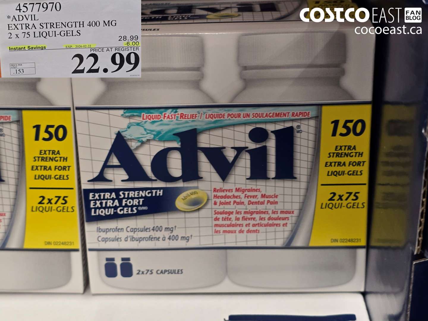 4577970 ADVIL EXTRA STRENGTH 400 MG 2 x 75 LIQUI-GELS ($6.00 INSTANT SAVINGS EXPIRES ON 2026-02-22) $22.99