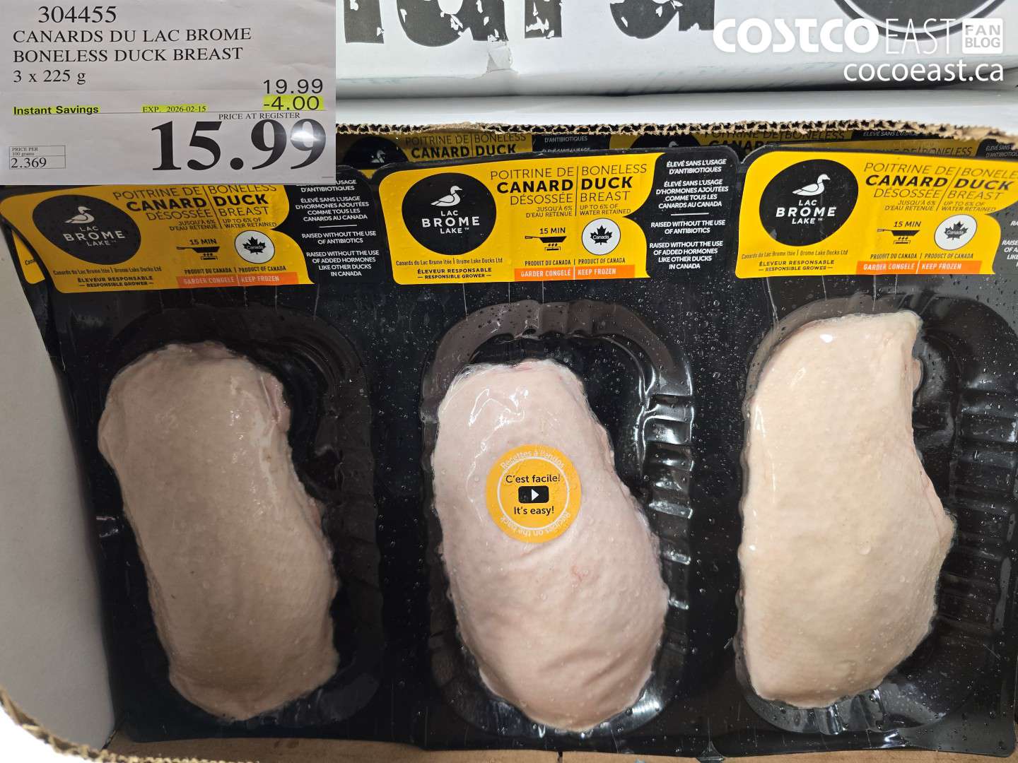 304455 CANARDS DU LAC BROME BONESLESS DUCK BREAST 3 x 225 g ($4.00 INSTANT SAVINGS EXPIRES ON 2026-02-15) $15.99