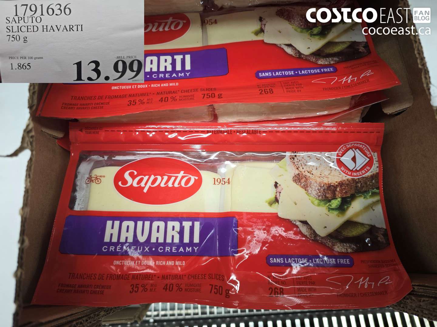 1791636 SAPUTO SLICED HAVARTI 750 G $13.99