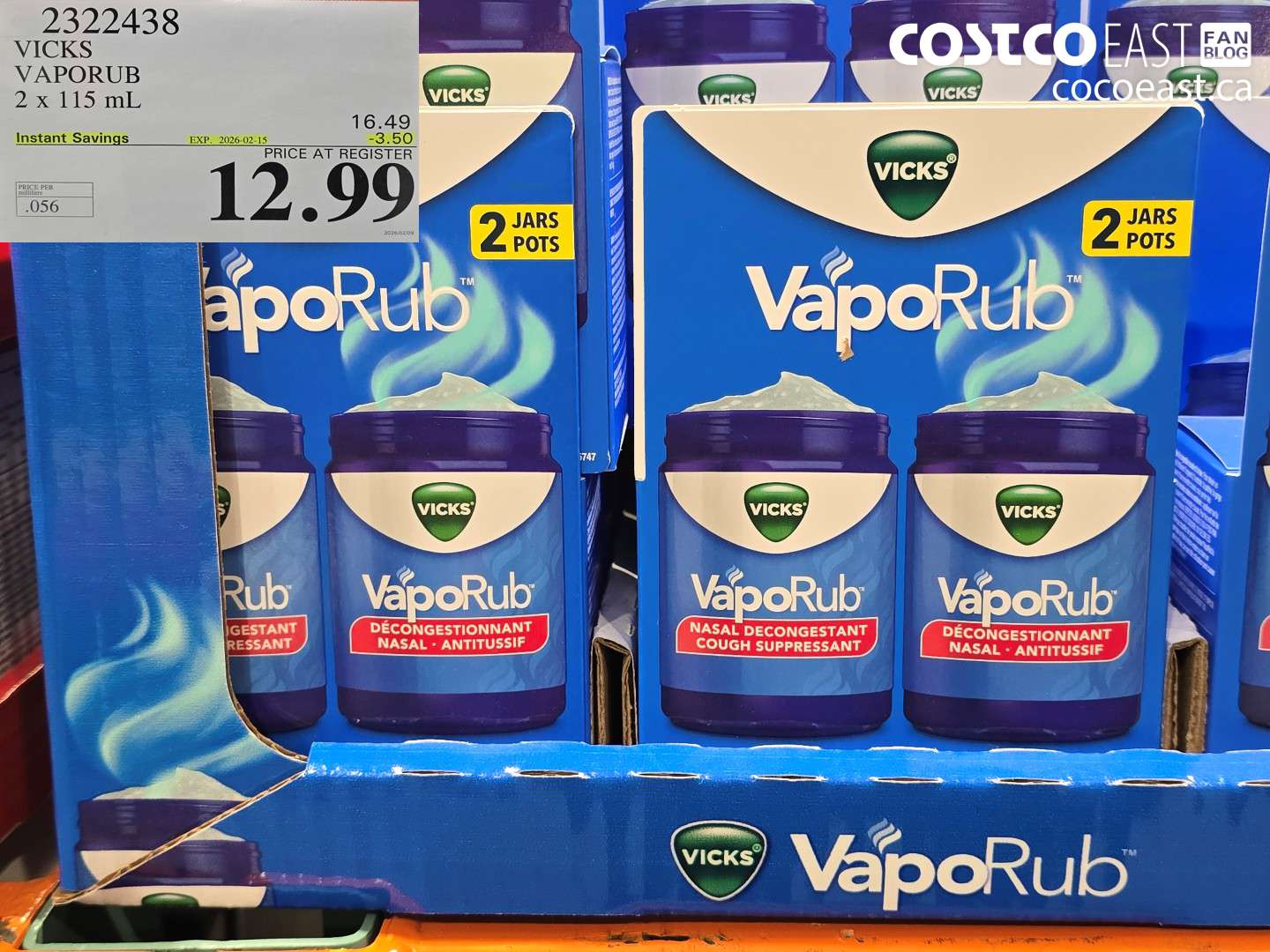 2322438 VICKS VAPORUB 2 x 115 mL ($3.50 INSTANT SAVINGS EXPIRES ON 2026-02-15) $12.99