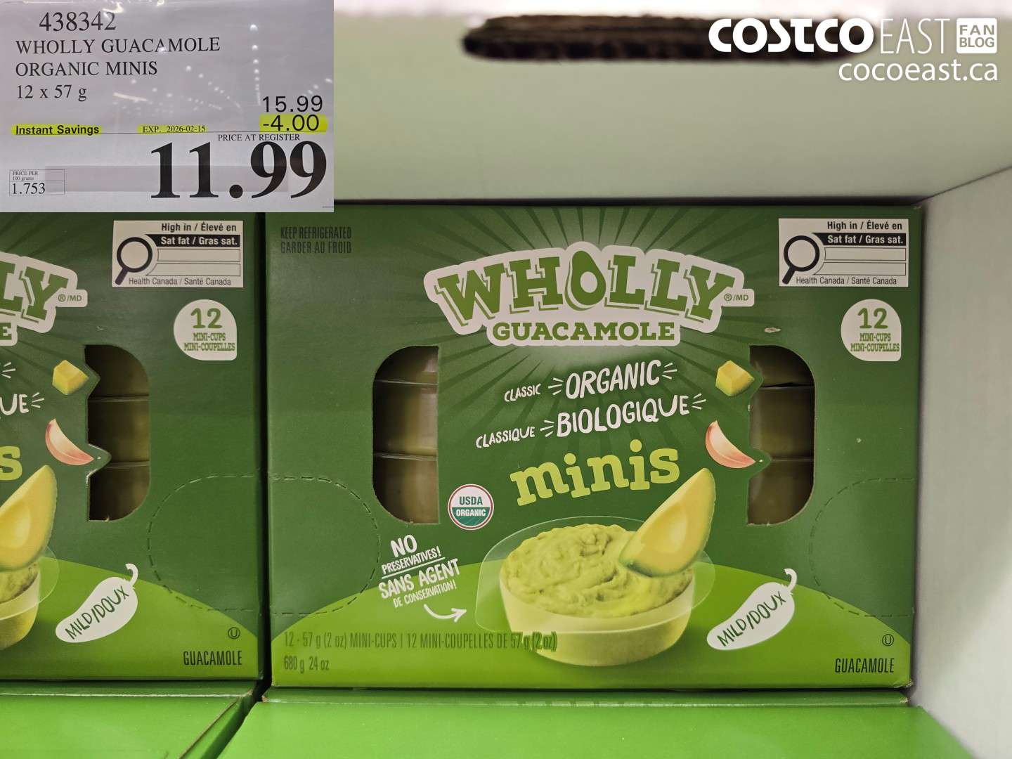 438342 WHOLLY GUACAMOLE ORGANIC MINIS 12 x 57 g ($4.00 INSTANT SAVINGS EXPIRES ON 2026-02-15) $11.99