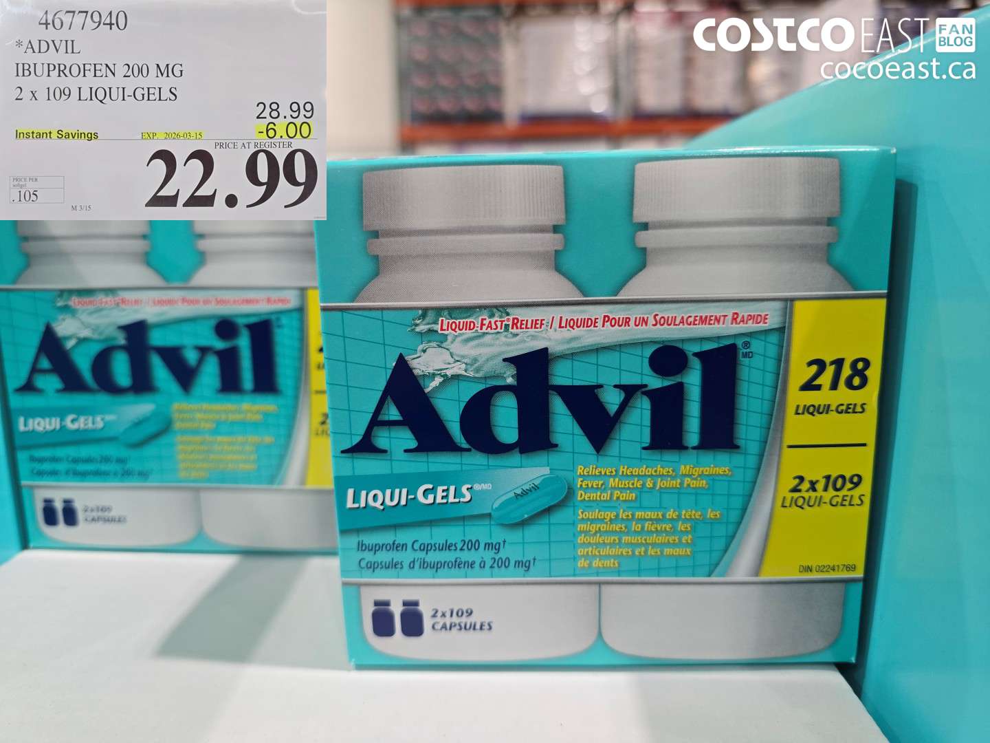 4677940 IBUPROFEN 200 MG 2 X 109 LIQUI-GELS ($6.00 INSTANT SAVINGS EXPIRES ON 2026-03-15) $22.99