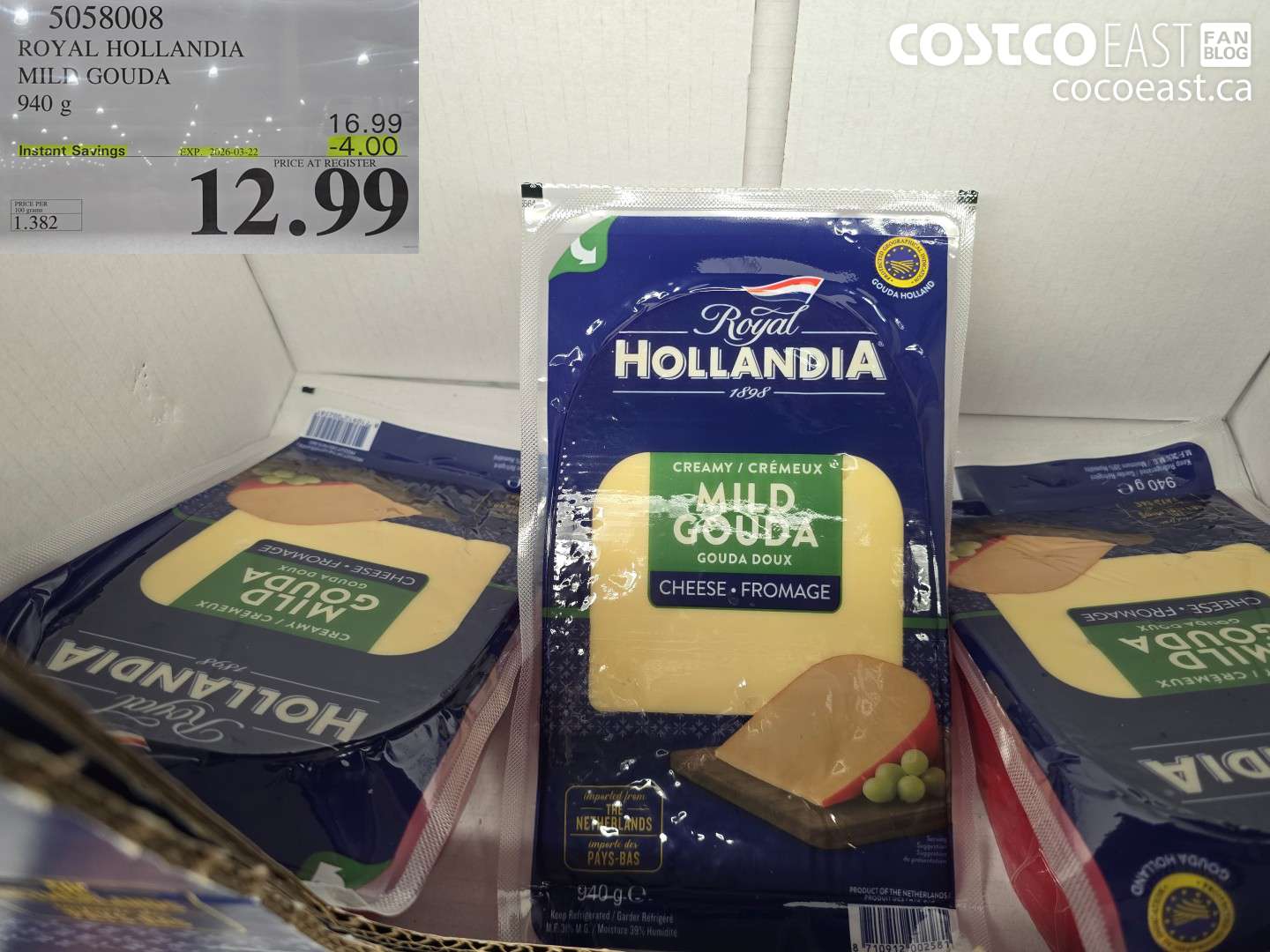 505808 ROYAL HOLLANDIA MILD GOUDA 940 G ($4.00 INSTANT SAVINGS EXPIRES ON 2026-03-22) $12.99