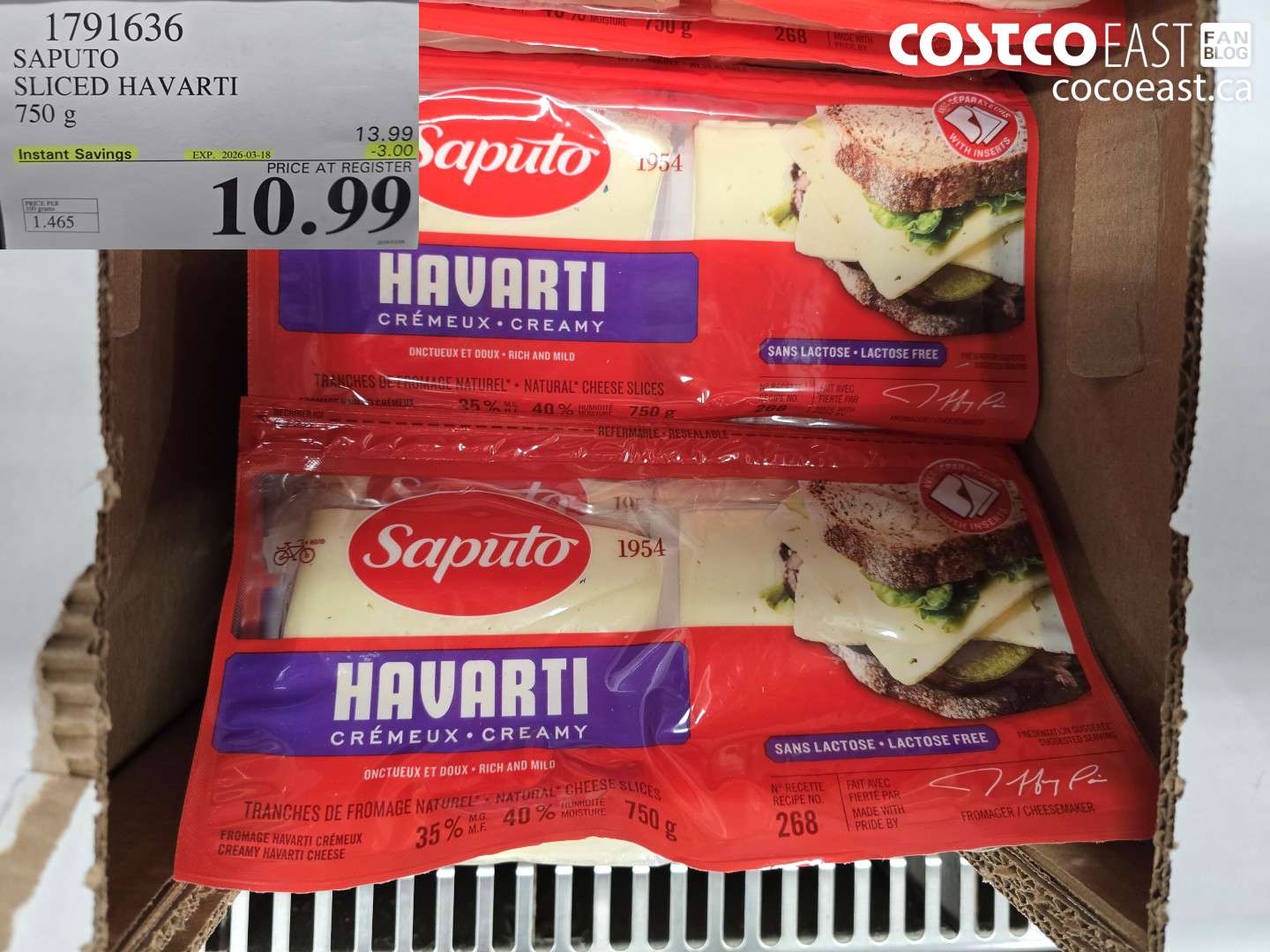 1791636 SAPUTO SLICED HAVARTI 750 G ($3.00 INSTANT SAVINGS EXPIRES ON 2026-03-18) $10.99