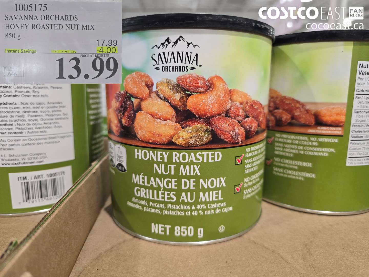 1005175 SAVANNA ORCHARDS HONEY ROASTED NUT MIX 850 G ($4.00 INSTANT SAVINGS EXPIRES ON 2026-03-15) $13.99